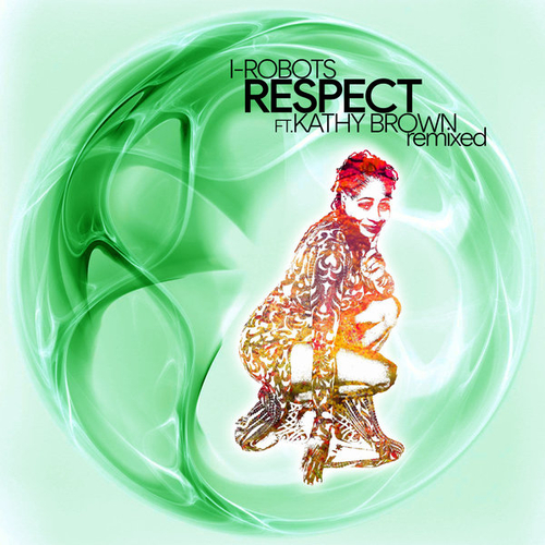 I-Robots, Kathy Brown - Respect (Remixed) [OPCM12142-X]